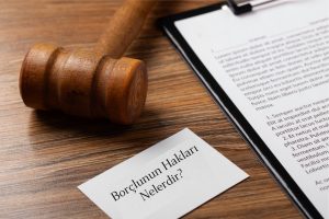 Borçlunun Hakları Nelerdir? İcra ve Haciz Sürecinde Borçlu Hakları