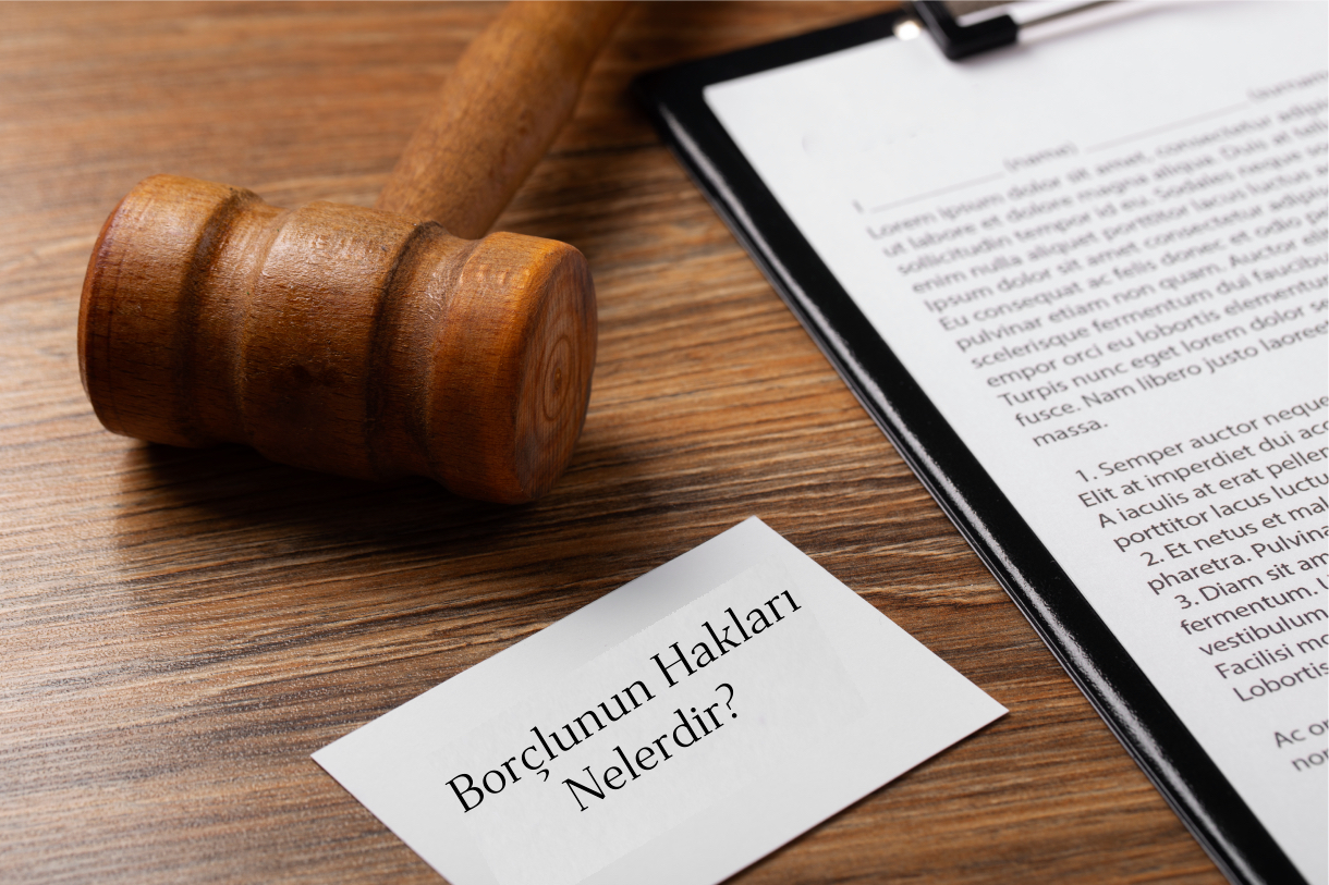 Borçlunun Hakları Nelerdir? İcra ve Haciz Sürecinde Borçlu Hakları